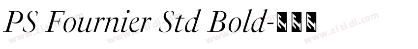 PS Fournier Std Bold字体转换